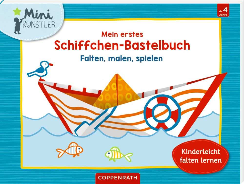 Cover von Mein 1. Schiffchen-Bastelbuch mit bunten Faltblättern für Kinder ab 4 Jahren