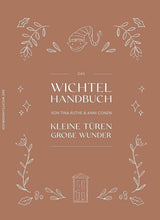 Das Wichtel Handbuch mit kreativen Wichtel-Dekorationsideen für alle Jahreszeiten
