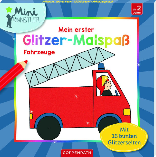 Mein erster Glitzer-Malspaß Malblock Fahrzeuge mit 16 Glitzerseiten für Kinder ab 2 Jahren